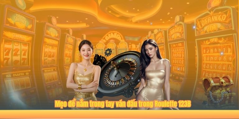 Roulette 123B – Vòng Quay Nhỏ, Giải Thưởng To Chơi Ngay Mẹo để nắm trong tay ván đấu trong Roulette 123B