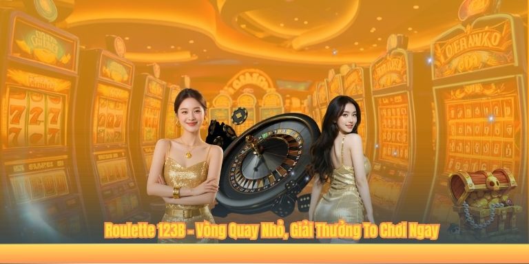 Roulette 123B – Vòng Quay Nhỏ, Giải Thưởng To Chơi Ngay Roulette 123B – Vòng Quay Nhỏ, Giải Thưởng To Chơi Ngay